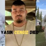 yasin cengiz died